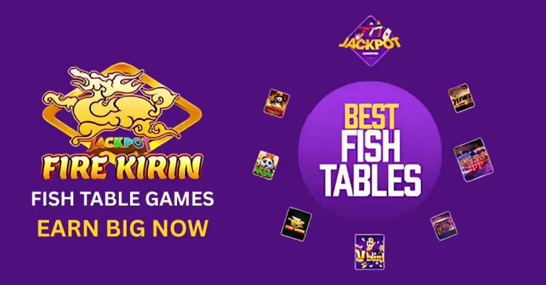 Fire Kirin Fish Table Games