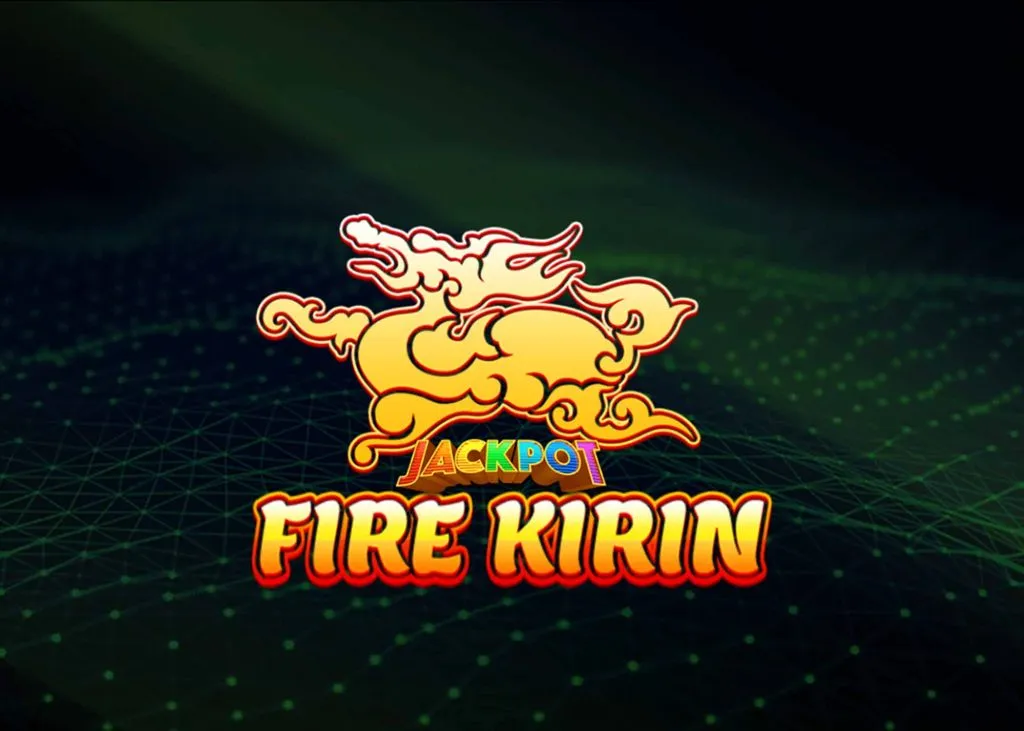 play fire kirin fish and slot games online and earn real money